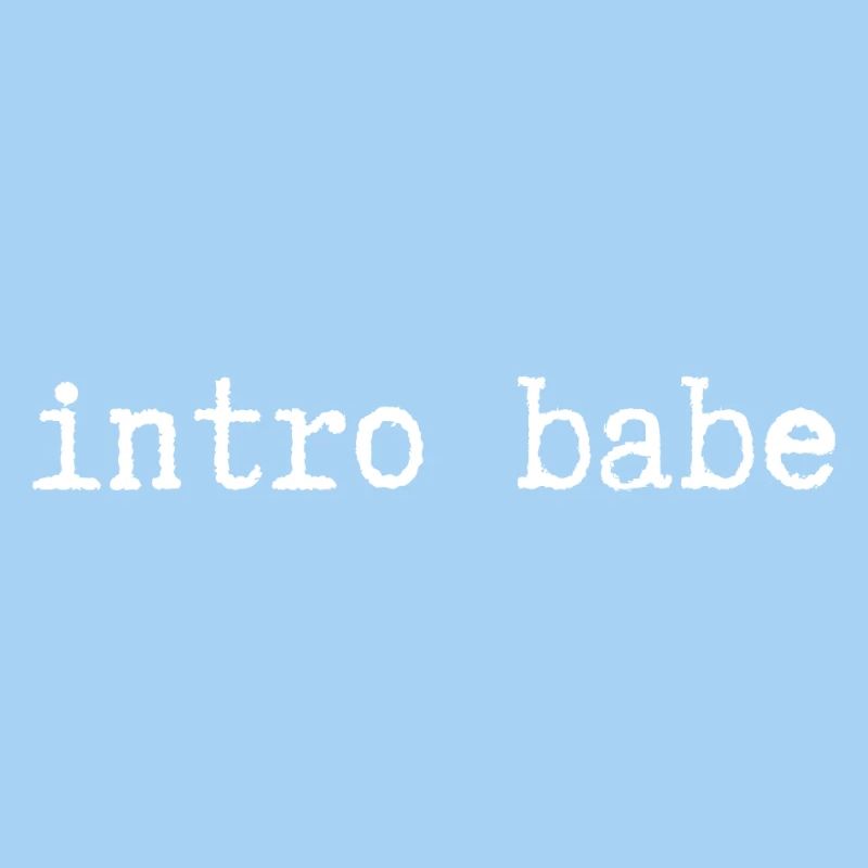 intro babe