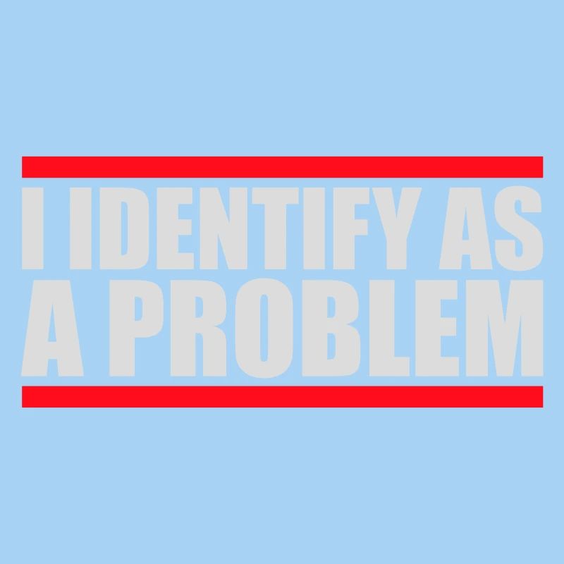 I Identify as a Problem Statement Frech Rebellisch