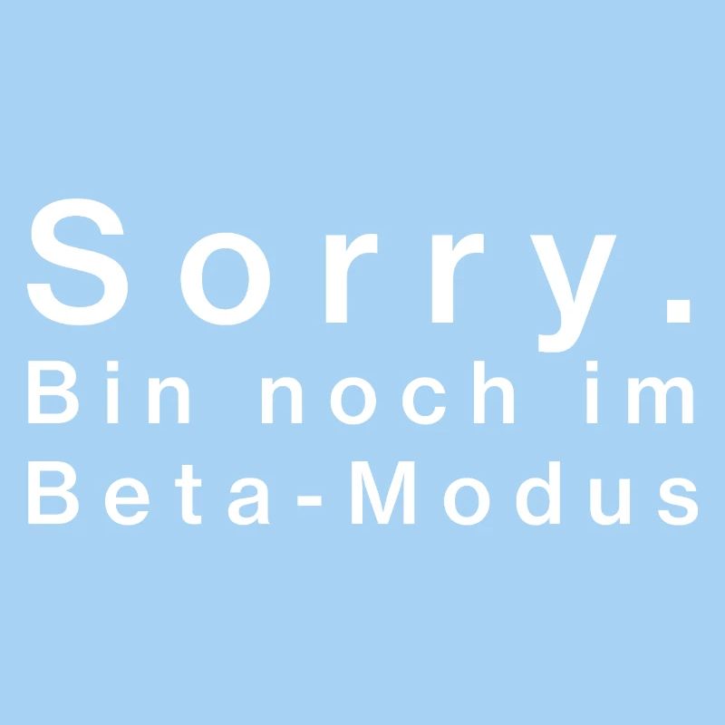 Sorry. I'm still in beta mode
