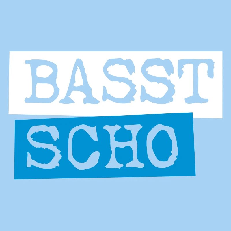 Basst Scho