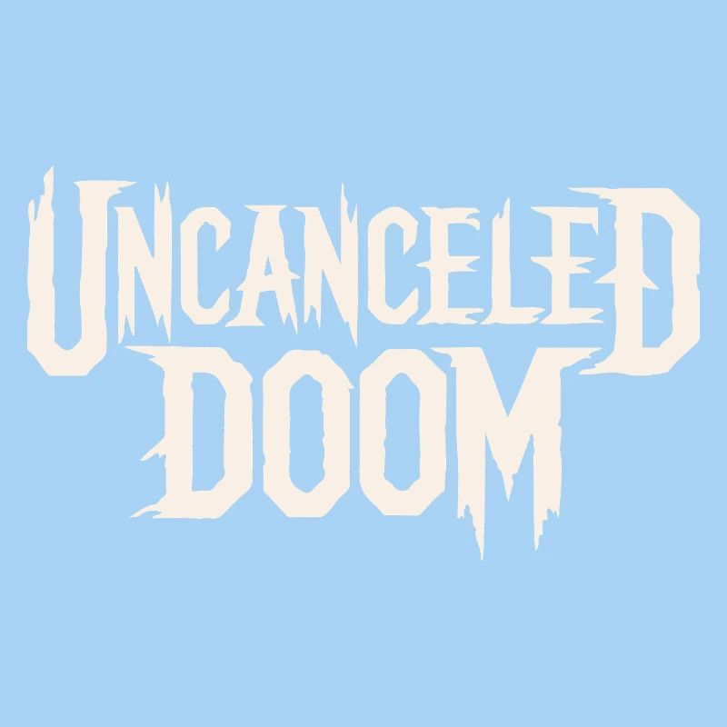 UNCANCELED DOOM