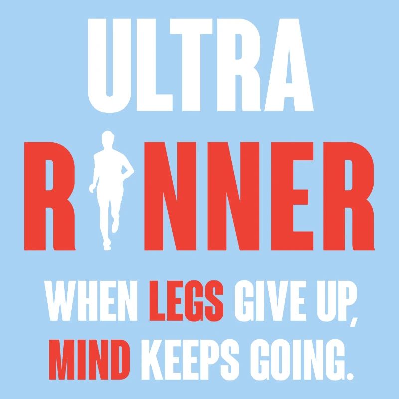 Ultra Runner. When Legs Give Up, Mind Keeps Going.