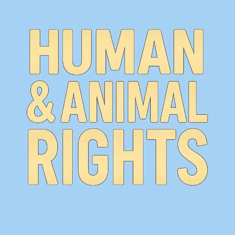 Human & Animal Rights – Bold Statement Design