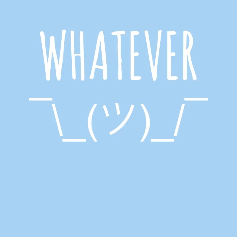 whatever