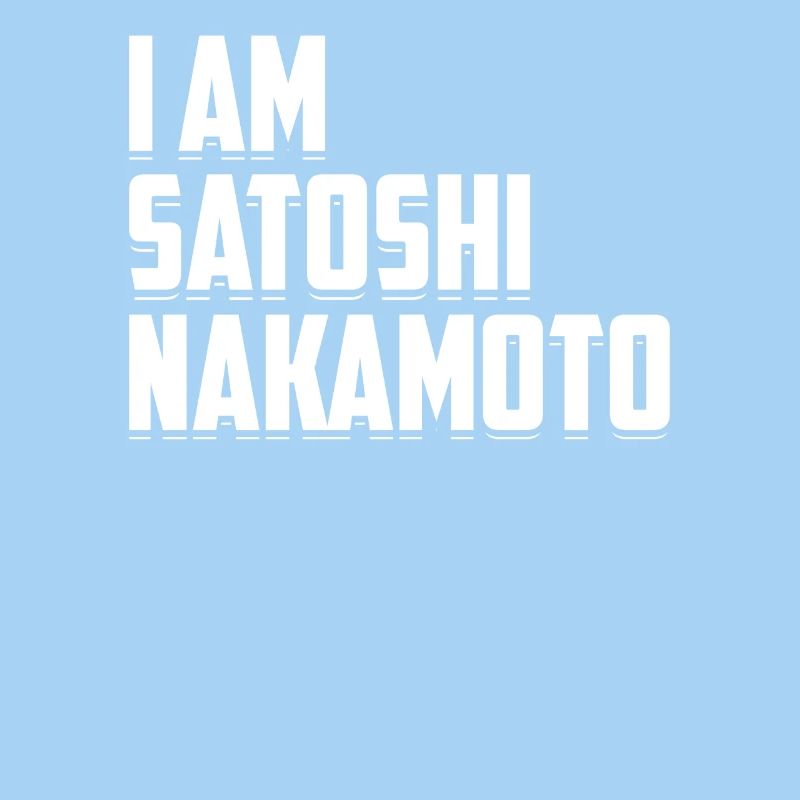 Ich bin Satoshi Nakamoto Bitcoin Digitale Währung