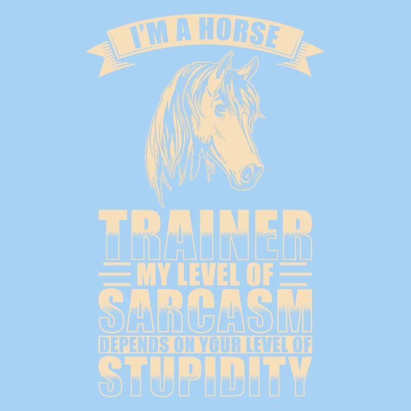 Pferdetrainer Sarkasmus
