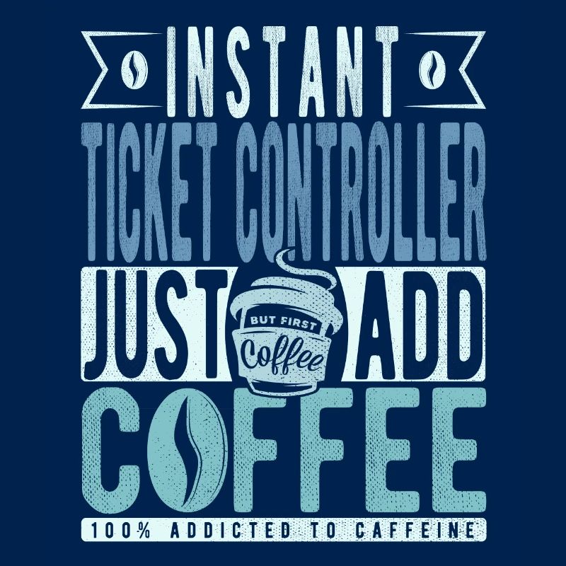 Ticket Controller Coffee Saying