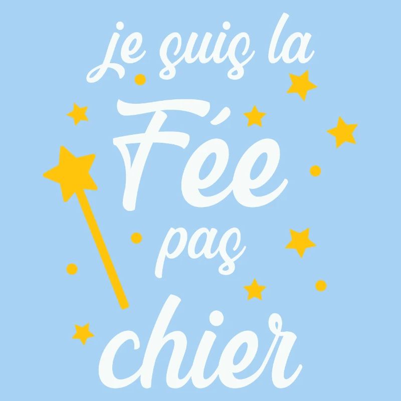 Je suis la Fée pas chier !