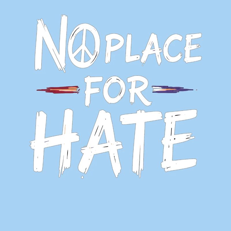 No Place for Hate Message of Peace Against Hate
