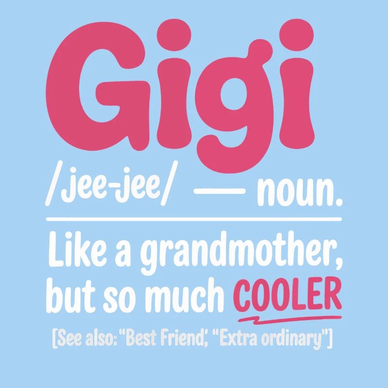 Gigi Cooler Großmutter Spruch