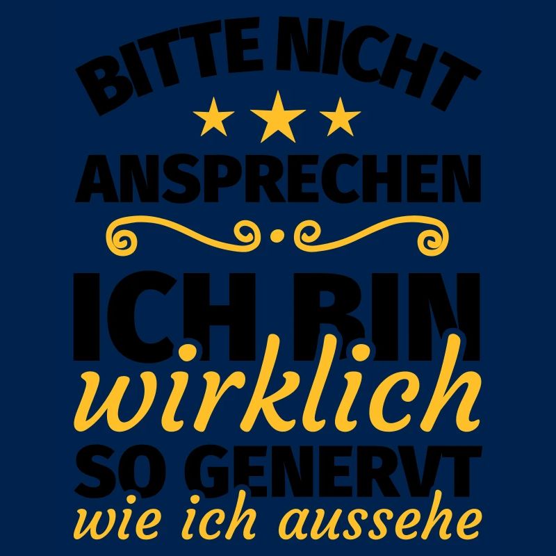 bitte nicht ansprechen ich bin wirklich so genervt