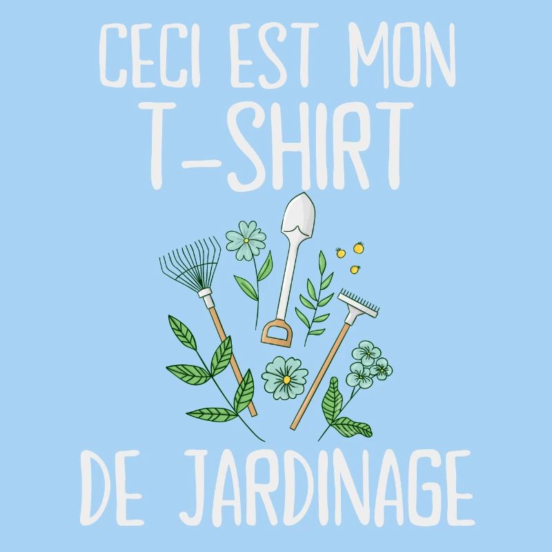 Ceci est mon tshirt de jardinage 2