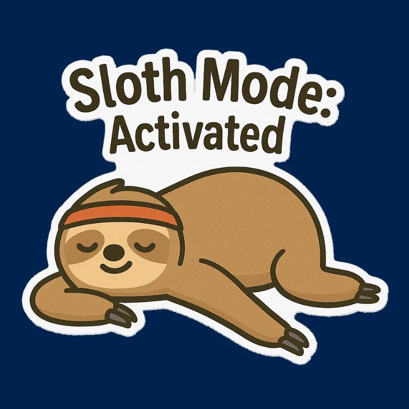 Faultiermodus: AN - Sloth Mode activated