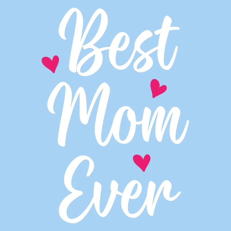 Best Mom Ever