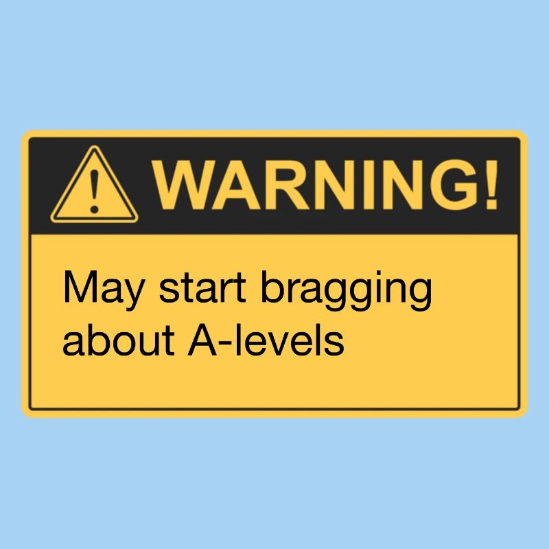 Bragging A level results