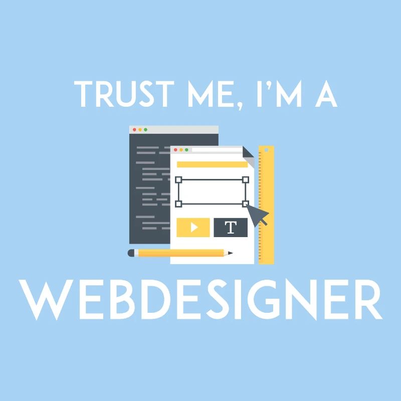 Trust Me I'm a Webdesigner