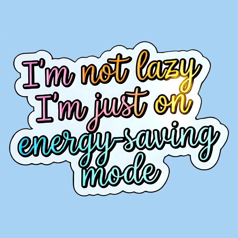 Not lazy – power saving mode