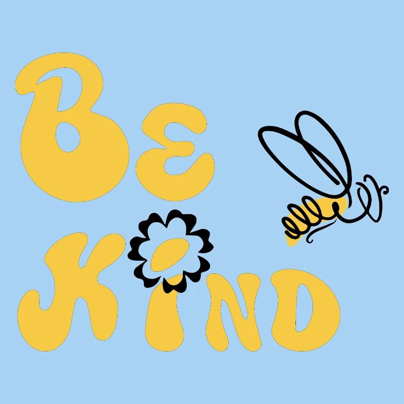 Be Kind!