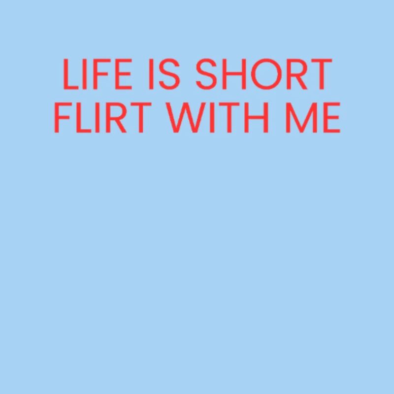 Short Life flirtet mit mir