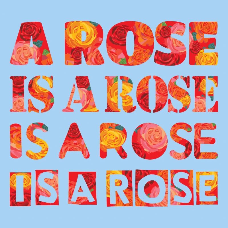 Rose is a rose is a rose is a rose