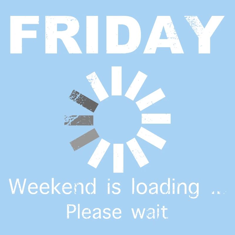Friday Weekend Loading Saying