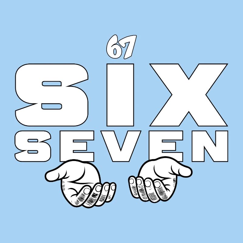 67 Six Seven