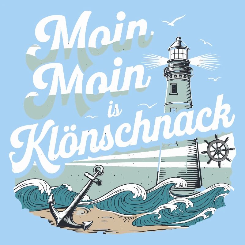  Moin Moin Is Klönschnack Maritimer Nordsee