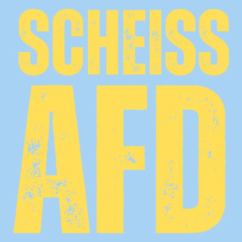 Scheiss AFD