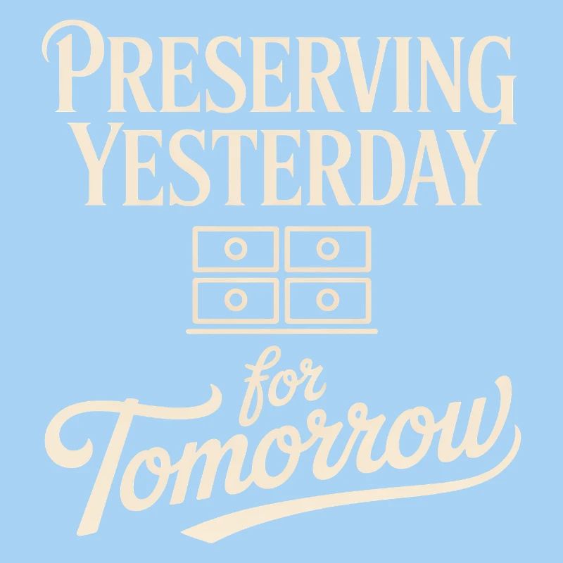 Préserver hier pour demain