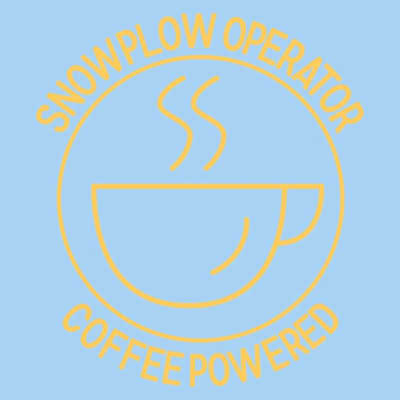 Snowplow Operator Coffee Powered Schneepflugfahrer