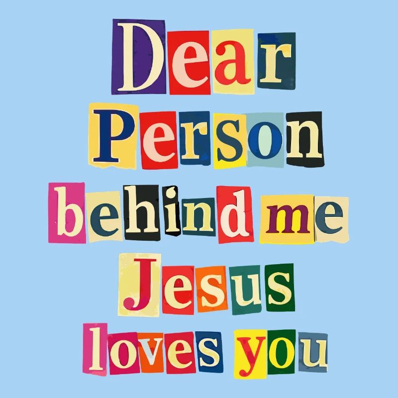 Jésus t’aime, message positif