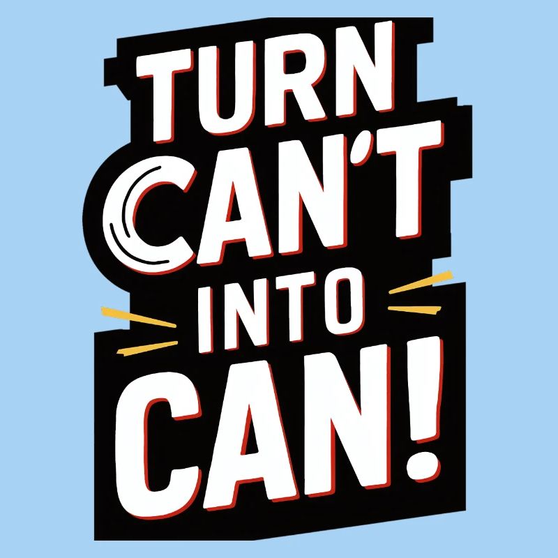 I can't turn into a can!