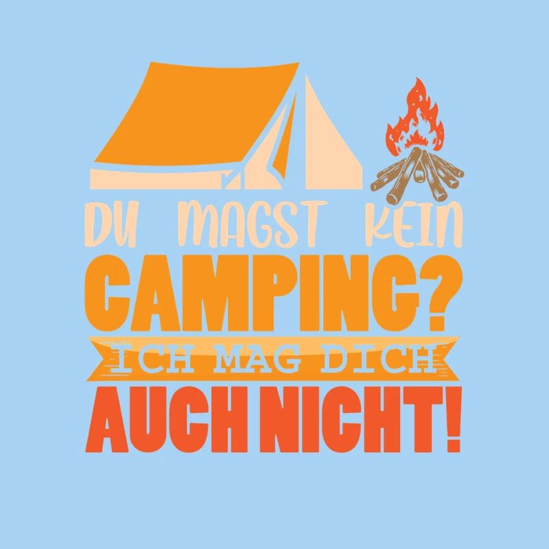 Camper Camping Wohnwagen Spruch