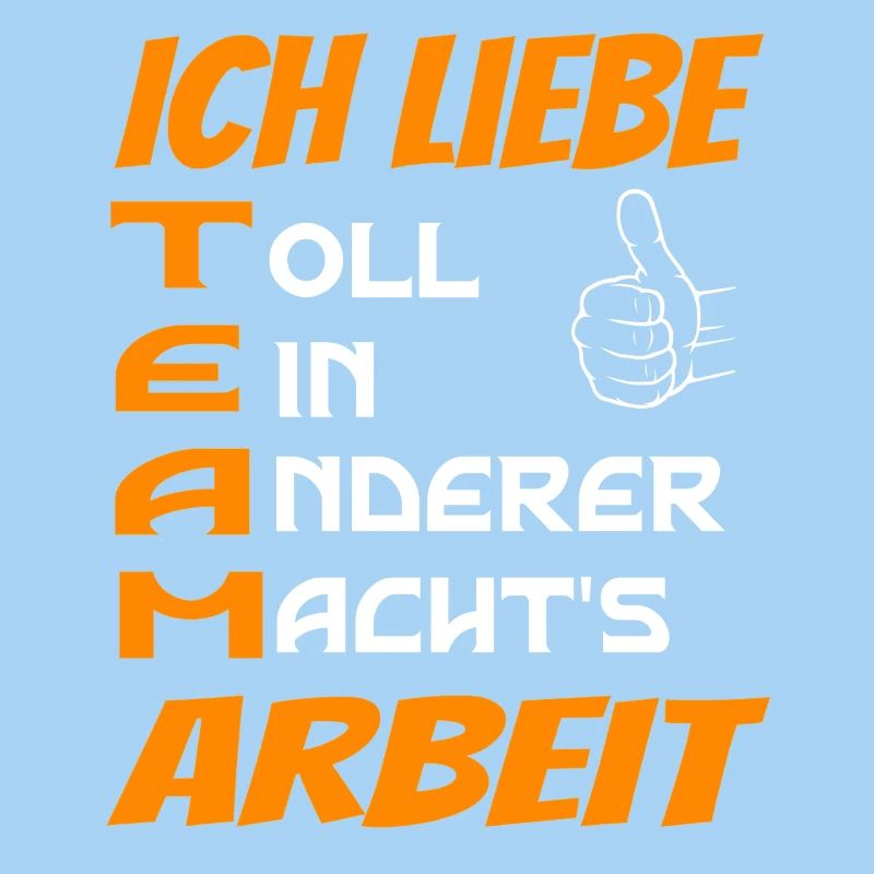 Ich liebe Teamarbeit 