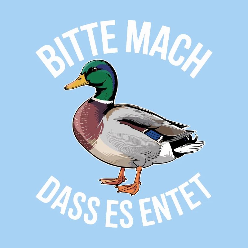 Duck Please Make It Duck Saying Funny Ducks