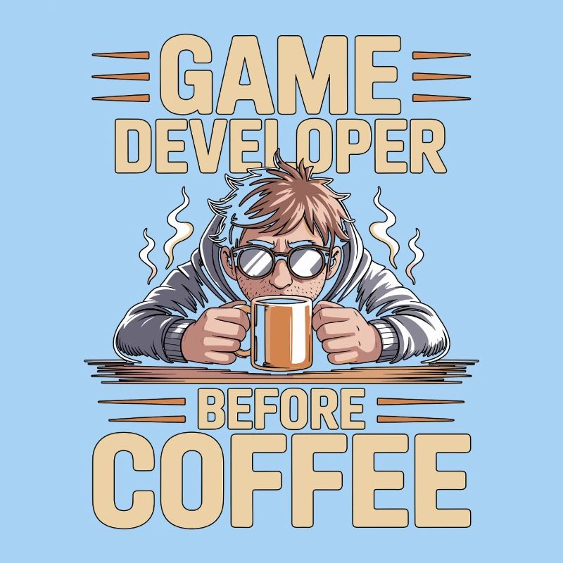 Game Developer Before Web Developer Coffee Lover