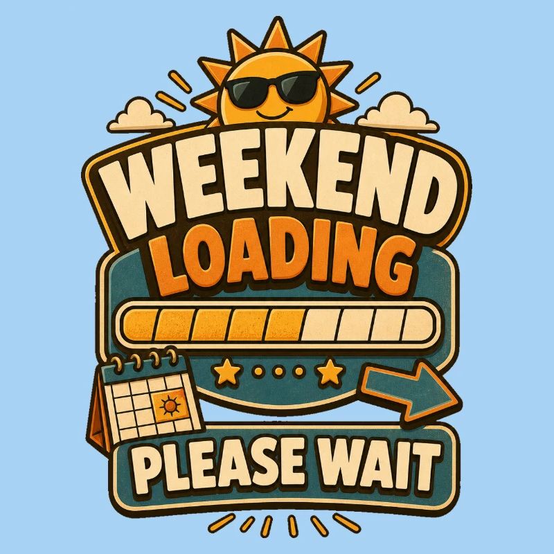Weekend Loading Please Wait