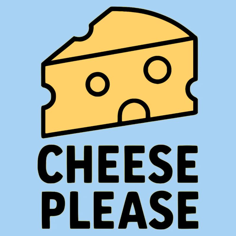 Cheese Please