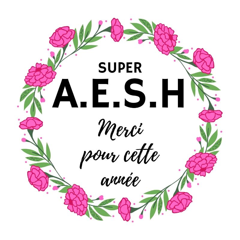 super AESH A.E.S.H. Merci pour cette année fleurs