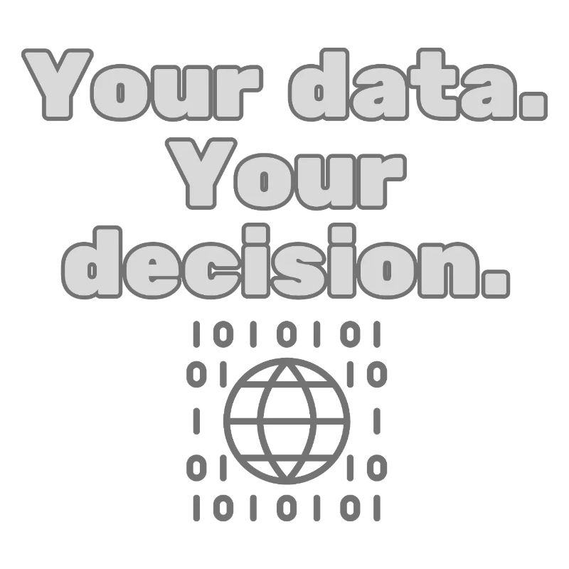 Your Data. Your Decision - Datenschutz Statement