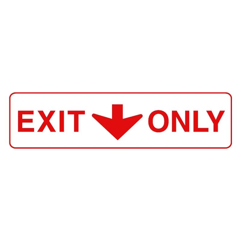 Exit Only - lustiges Geschenk