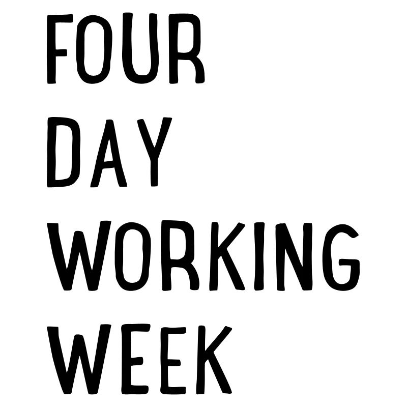 4 days a week