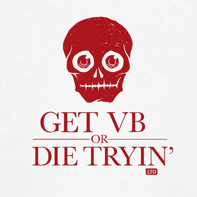 Get VB or die tryin'