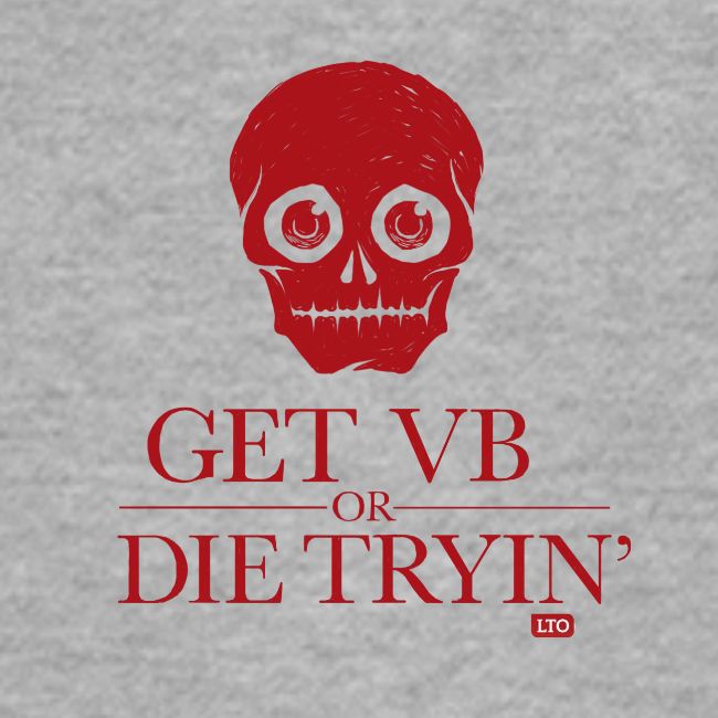 Get VB or die tryin'