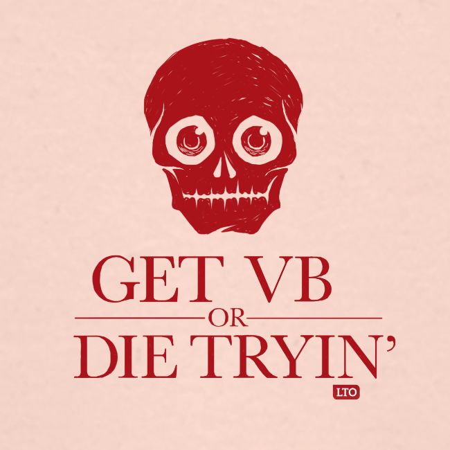Get VB or die tryin'