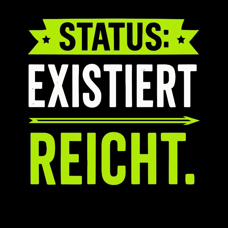 Statut : Existe suffit – drôle de dicton