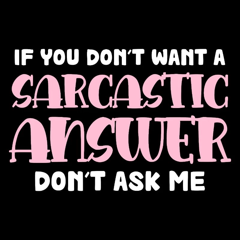 Sarcastic Response Saying