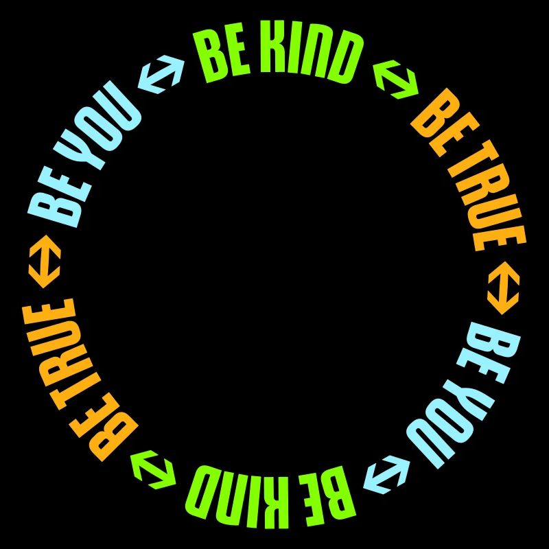 Be Kind Be True Be You Inspirational Self-Love