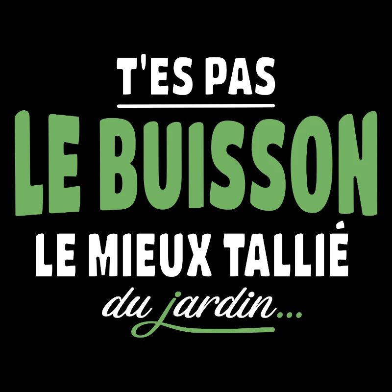 T'es pas le buisson le mieux taillé – expression