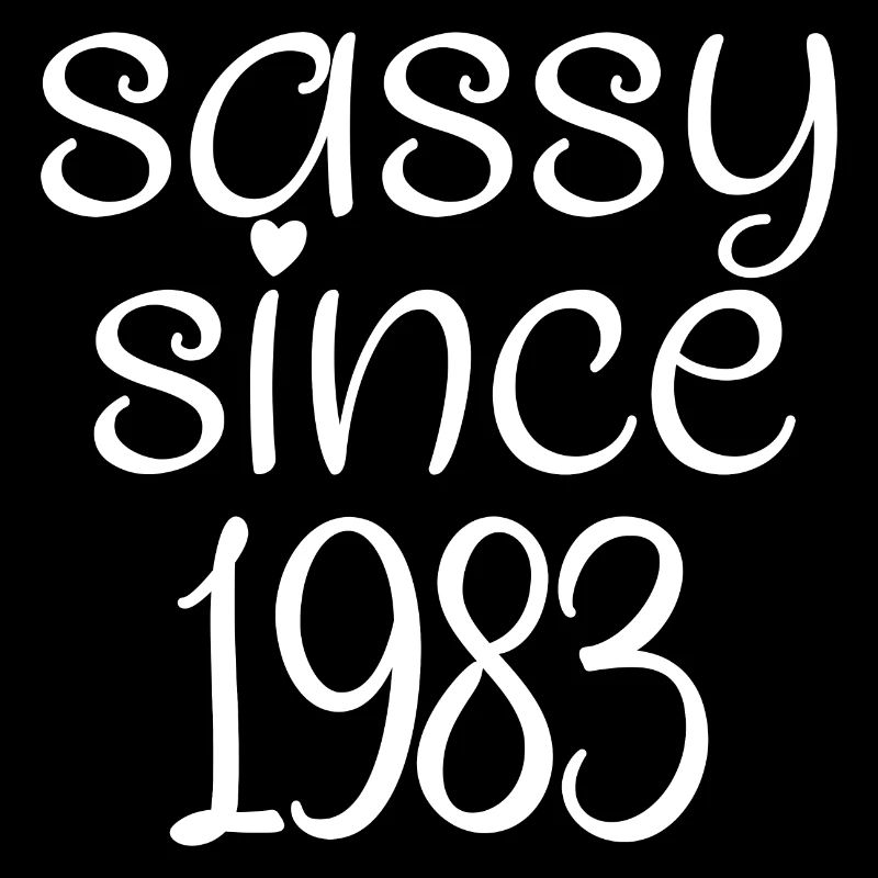 Sassy Since 1983, 40th Birthday Gift 40 Years Old